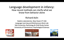 Language development in infancy: How neural methods can clarify what we know from behavior alone
